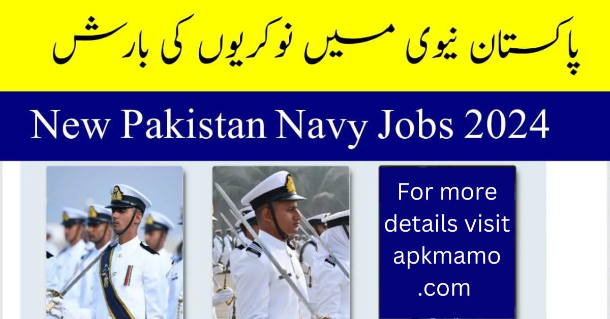 Pakistan Navy Jobs 2024 in Karachi – Apply Online for Multiple Positions