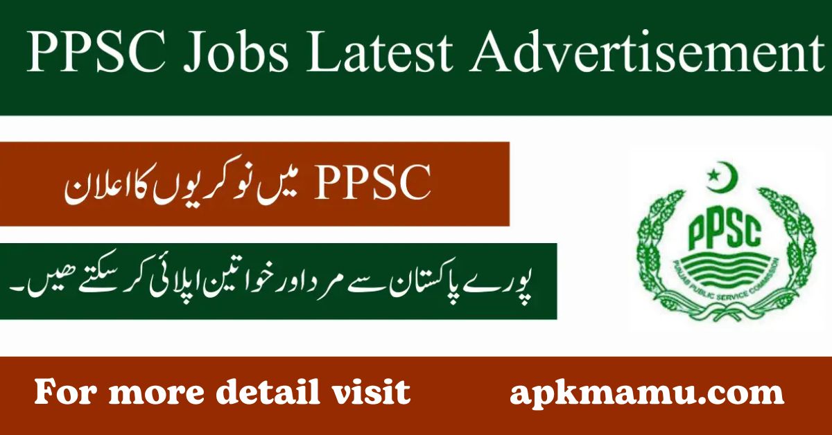 Exciting Government Job Openings in Lahore, Pakistan – Apply Now for 2024 PPSC Positions!