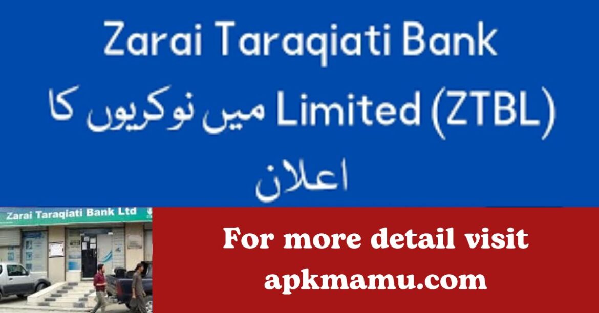 Zarai Taraqiati Bank Limited (ZTBL) Jobs Notice 2024: Apply Now for Government Banking Opportunities