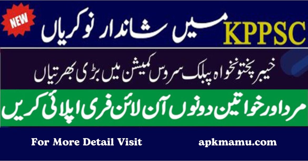 KPPSC Jobs 2024: Find Your Path to Government Careers in Khyber Pakhtunkhwa