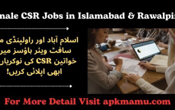 Female CSR Jobs in Islamabad & Rawalpindi at Software Houses – Apply Now!